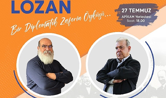 Lozan Antlaşması, 100. yıldönümünde APİKAM'da konuşulacak