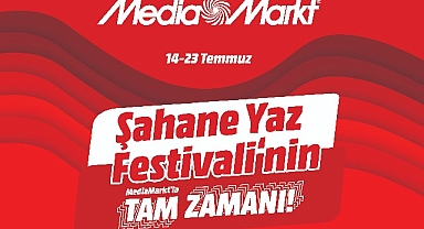 Şahane Yaz Festivali’nin MediaMarkt’la Tam Zamanı Kampanyası Başladı