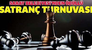 Saray Belediyesi'nden Ödüllü Satranç Turnuvası