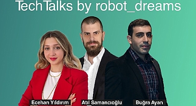 Yazılım geliştiriciler 3 günlük Robot_Dreams Tech Talks maratonunda buluşacak