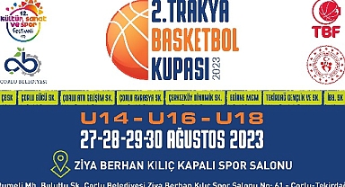 2. Trakya Basketbol Kupası'nda Geri Sayım Başladı