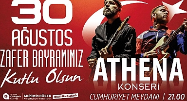 Antalya Büyükşehir Belediyesi 30 Ağustos'ta Athena konseri düzenliyor