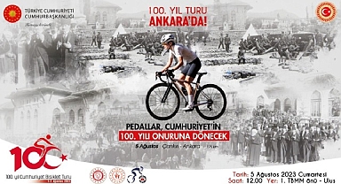 Cumhuriyet Yolunda, Tarihin İzinde Geçen 100. Yıl Cumhuriyet Bisiklet Turu, 5 Ağustos Cumartesi günü Bağımsızlığımızın Simgesi Başkent Ankara'da son buluyor