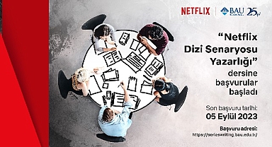 Netflix ve Bahçeşehir Üniversitesi, geleceğin senaristlerini yetiştirmek için yeniden yola çıkıyor!
