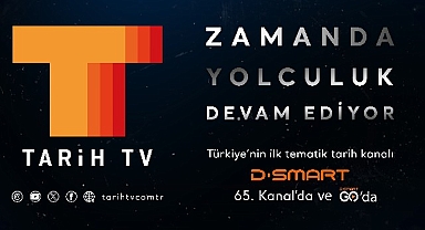 Zamanda yolculuk D-Smart ve D-Smart GO’da Tarih TV’de