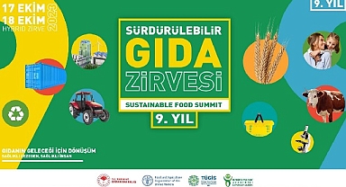 9. Sürdürülebilir Gıda Zirvesi 17-18 Ekim’de Düzenleniyor