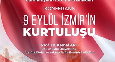 Ege’de “9 Eylül İzmir’in Kurtuluşu” konferansı düzenlenecek