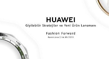 Huawei yeni giyilebilir cihazlarını duyuruyor: 14 Eylül’de Barselona'da gerçekleşecek etkinlik için takipte kalın