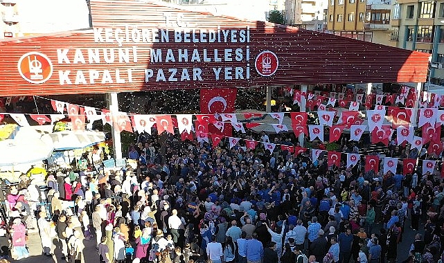 Keçiören'de Kanuni Mahallesi Yeni Nesil Semt Pazarı hizmete açıldı