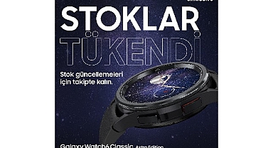 Samsung Galaxy Watch6 Classic Astro Edition’ın stokları tükendi!