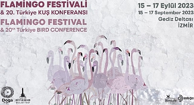 Türkiye’nin ilk Flamingo Festivali İzmir’de Gerçekleşiyor.