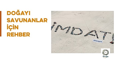 Doğa Derneği ‘Doğayı Savunanlar için Savunuculuk Rehberi’ Yayımladı.