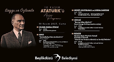 Beylikdüzü ATA'sını saygı ve özlemle anacak
