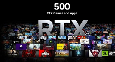 NVIDIA RTX Oyun ve Uygulamalarının Sayısı 500’ü Aştı