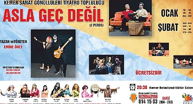 “Asla Geç Değil” tiyatro oyunu seyirci karşısına çıkmaya hazırlanıyor