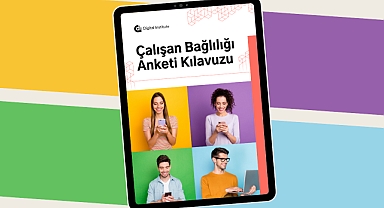 Digital Institute'den: 'Çalışan Bağlılığı Anketi Kılavuzu'