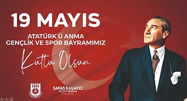 Karaman Belediye Başkanı Savaş Kalaycı, 19 Mayıs Atatürk'ü Anma, Gençlik ve Spor Bayramı dolayısıyla bir kutlama mesajı yayınladı