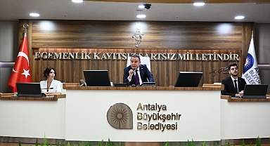 Antalya Büyükşehir Meclisi toplandı
