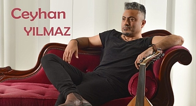 Ceyhan Yılmaz Besteleriyle Kalplere Girmek İstiyor!