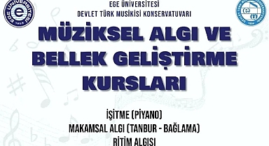 EÜ’den “Müziksel Algı ve Bellek Geliştirme Kursları”