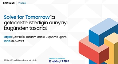 Solve for Tomorrow Tasarım Odaklı Düşünme Eğitimleri için başvurular devam ediyor