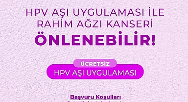 Büyükşehir Ücretsiz HPV Aşı Uygulaması Çalışmalarına Başladı 