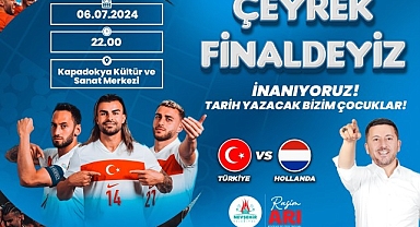 Nevşehir Belediyesi, Avrupa Futbol Şampiyonası'nda milli takımımızın heyecan dolu çeyrek final mücadelesini dev ekrana taşıyacak