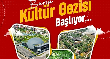 Osmangazi Belediyesi’nin Bursa Kültür Gezisi başlıyor