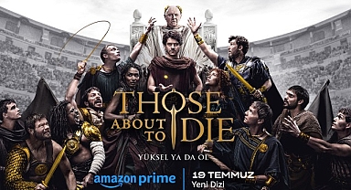 Prime Video, Those About To Die Dizisi İçin İlk Resmi Fragman ve Posteri Paylaştı