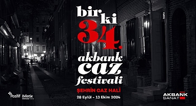 34. Akbank Caz Festivali'nde sahne alacak yeni isimler açıklandı