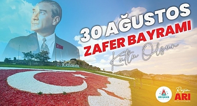 Başkan Rasim Arı’dan 30 Ağustos Mesajı