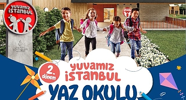 İBB tarafından 7-11 yaş arası çocuklar için hazırlanan Yuvamız İstanbul Yaz Okulu 2. Dönem kayıtları başlıyor