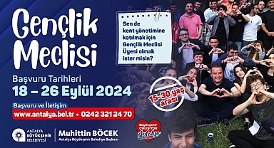 Antalya Büyükşehir Gençlik Meclisine başvurular başladı