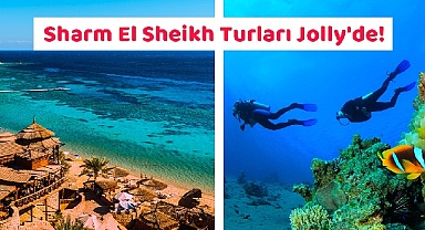 Jolly ile Sharm El Sheikh'e gidiyoruz