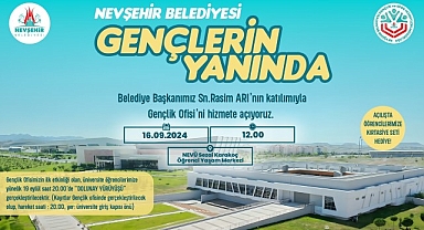 Nevşehir Belediyesi tarafından Nevşehir Hacı Bektaş Veli Üniversitesi Kampüsü içerisinde oluşturulan Nevşehir Belediyesi Gençlik Ofisi, 16 Eylül 2024 Pazartesi günü açılacak.