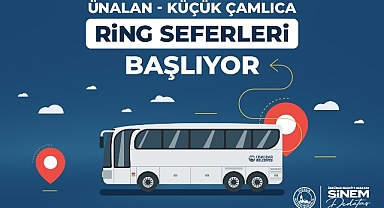 Üsküdar’da Ünalan - Küçük Çamlıca Ring Seferleri Başlıyor