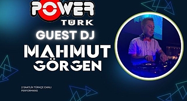 Ünlü DJ ve Aranjör Mahmut Görgen’den PowerTürk FM’de Müzik Ziyafeti!