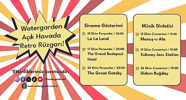 Watergarden İstanbul'da Retro Rüzgarları Esiyor