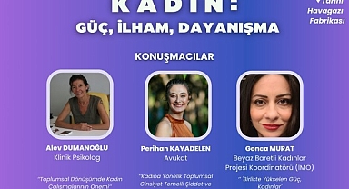 Gençlerin deneyim yolculuğu devam ediyor: Bu ayın teması “Kadın: Güç, İlham, Dayanışma”