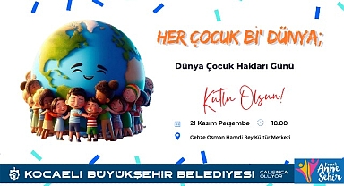 Kocaeli’de “Dünya Çocuk Hakları Günü” kutlanacak