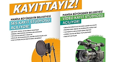 Manisa Büyükşehir’den Ücretsiz Video ve Ses Kayıt Stüdyosu Desteği
