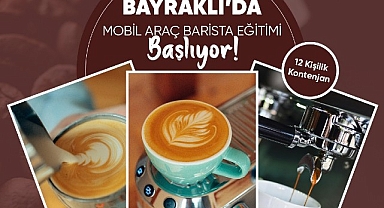 Bayraklı Belediyesinden ücretsiz ‘barista’ kursu