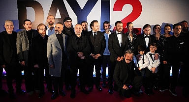 'Dayı 2: Bir Adamın Hikayesi' Filminin Galası Yapıldı