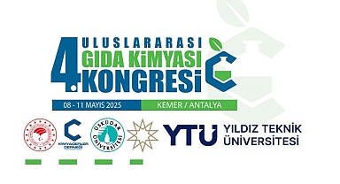 “4. Uluslararası Gıda Kimyası Kongresi” önemli isimleri bir araya getiriyor…