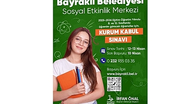 Bayraklı Belediyesi Sosyal Etkinlik Merkezi’nden kurum kabul sınavı