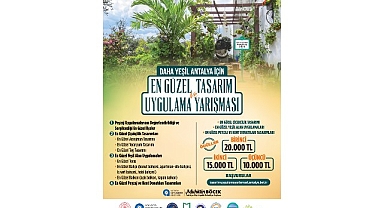 Daha yeşil Antalya için en güzel tasarım ve uygulamalar yarışacak