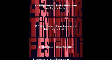 Hülya-Özdemir Nutku Uluslararası İzmir Tiyatro Festivali başlıyor