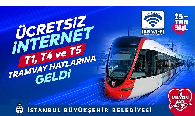 İBB'den tramvay hatlarına ücretsiz internet