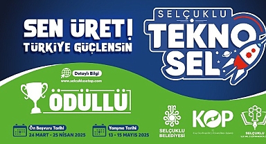 Selçuklu Tekno-Sel 2025 Yarışmasının Başvuruları Başladı
