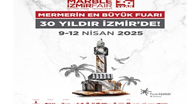Türk doğal taş sektörünün bayramı 9 Nisan’da başlıyor